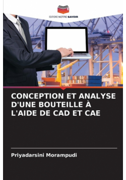 Conception Et Analyse D'une Bouteille À L'aide De Cad Et Cae