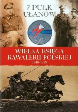 Wielka Księga Kawalerii Polskiej 1918 - 1939 Tom 15