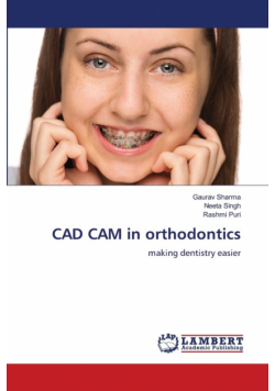CAD CAM in orthodontics