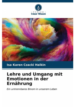Lehre und Umgang mit Emotionen in der Ernährung