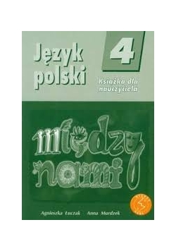 Język Polski 4. Książka dla nauczyciela