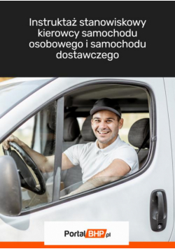Instruktaż stanowiskowy kierowcy samochodu osobowego i samochodu dostawczego