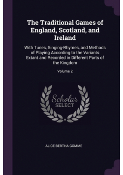 The Traditional Games of England, Scotland, and Ireland