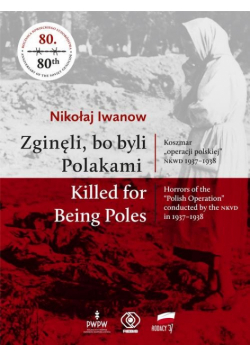 Zginęli bo byli Polakami Killed for Being Poles