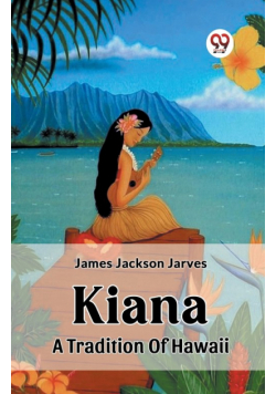 Kiana A Tradition Of Hawaii
