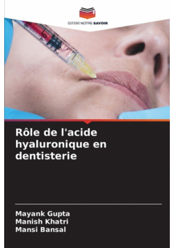 Rôle de l'acide hyaluronique en dentisterie