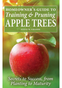 Homeowner's Guide to Training and Pruning Apple Trees