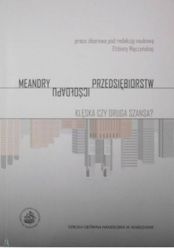 Meandry upadłości przedsiębiorstw Klęska czy druga szansa