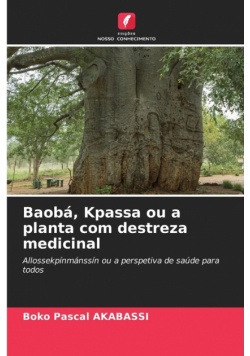 Baobá, Kpassa ou a planta com destreza medicinal