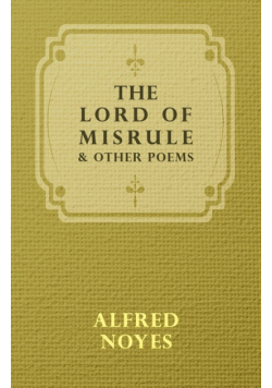 The Lord Of Misrule, And Other Poems