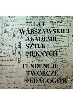 75 lat warszawskiej Akademii Sztuk Pięknych
