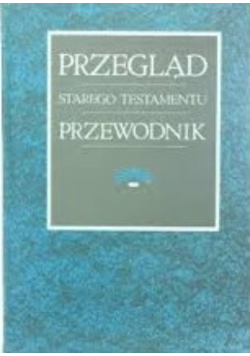 Przegląd Starego Testamentu Przewodnik