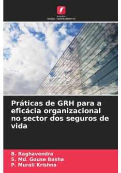 Práticas de GRH para a eficácia organizacional no sector dos seguros de vida