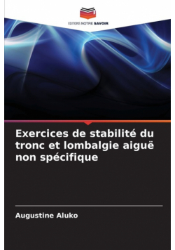 Exercices de stabilité du tronc et lombalgie aiguë non spécifique