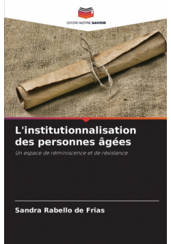 L'institutionnalisation des personnes âgées