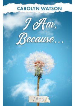 I Am, Because...