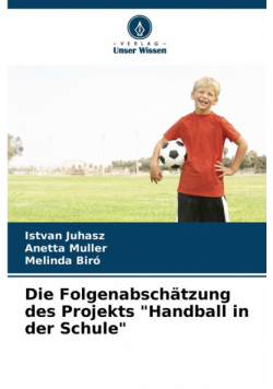 Die Folgenabschätzung des Projekts "Handball in der Schule"