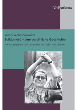 Solidarność - eine personliche Geschichte