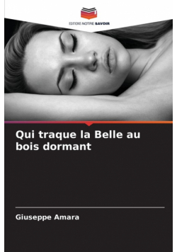 Qui traque la Belle au bois dormant
