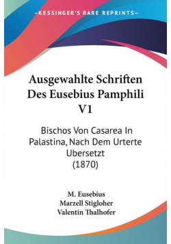 Ausgewahlte Schriften Des Eusebius Pamphili V1