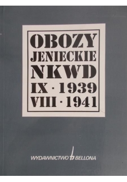 Obozy jenieckie NKWD IX 1939 - VIII 1941