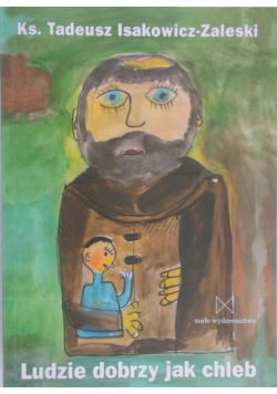 Ludzie dobrzy jak chleb
