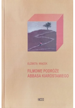 Filmowe podróże Abbasa Kiarostamiego
