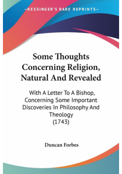 Some Thoughts Concerning Religion, Natural And Revealed