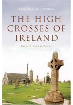 The High Crosses of Ireland