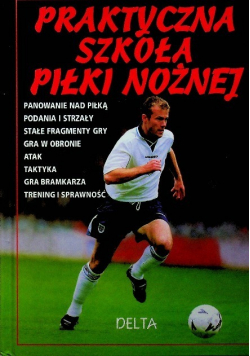 Praktyczna szkoła piłki nożnej