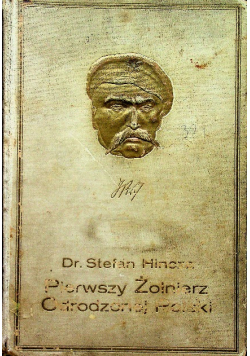 Pierwszy Żołnierz Odrodzonej Polski 1928r