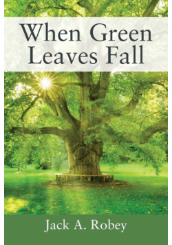 When Green Leaves Fall