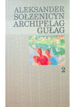 Archipelag Gułag Tom 2