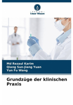 Grundzüge der klinischen Praxis