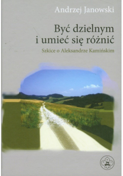 Być dzielnym i umieć się różnić