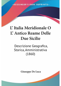 L' Italia Meridionale O L' Antico Reame Delle Due Sicilie
