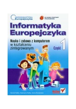 Informatyka Europejczyka, Część 1: Nauka i zabawa z komputerem w kształceniu zintegrowanym z płytą CD
