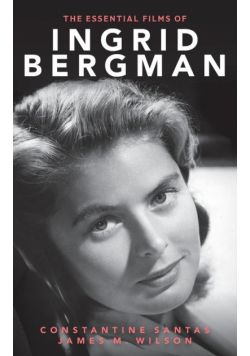 The Essential Films of Ingrid Bergman