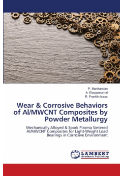 Wear & Corrosive Behaviors of Al/MWCNT Composites by Powder Metallurgy
