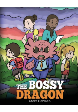 The Bossy Dragon