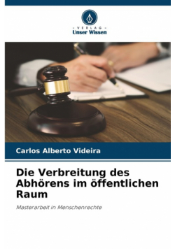 Die Verbreitung des Abhörens im öffentlichen Raum
