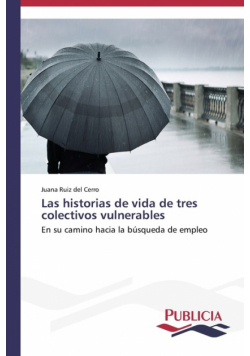 Las historias de vida de tres colectivos vulnerables