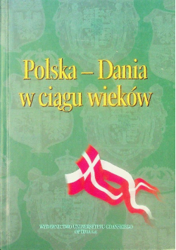 Polska - Dania W Ciągu Wieków