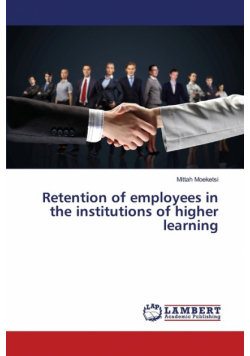 Retention of employees in the institutions of higher learning