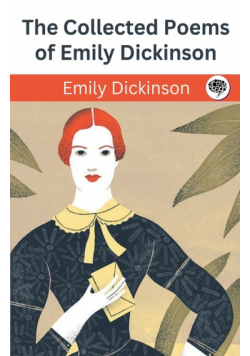 The Collected Poems of Emily Dickinson