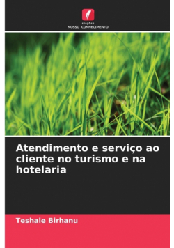 Atendimento e serviço ao cliente no turismo e na hotelaria