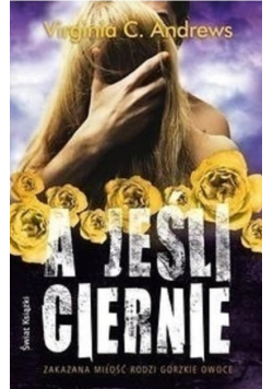 A jeśli ciernie