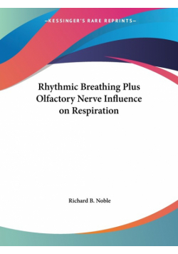 Rhythmic Breathing Plus Olfactory Nerve Influence on Respiration