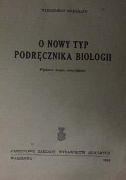 O nowy typ podręcznika biologii, 1946r.