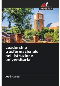 Leadership trasformazionale nell'istruzione universitaria